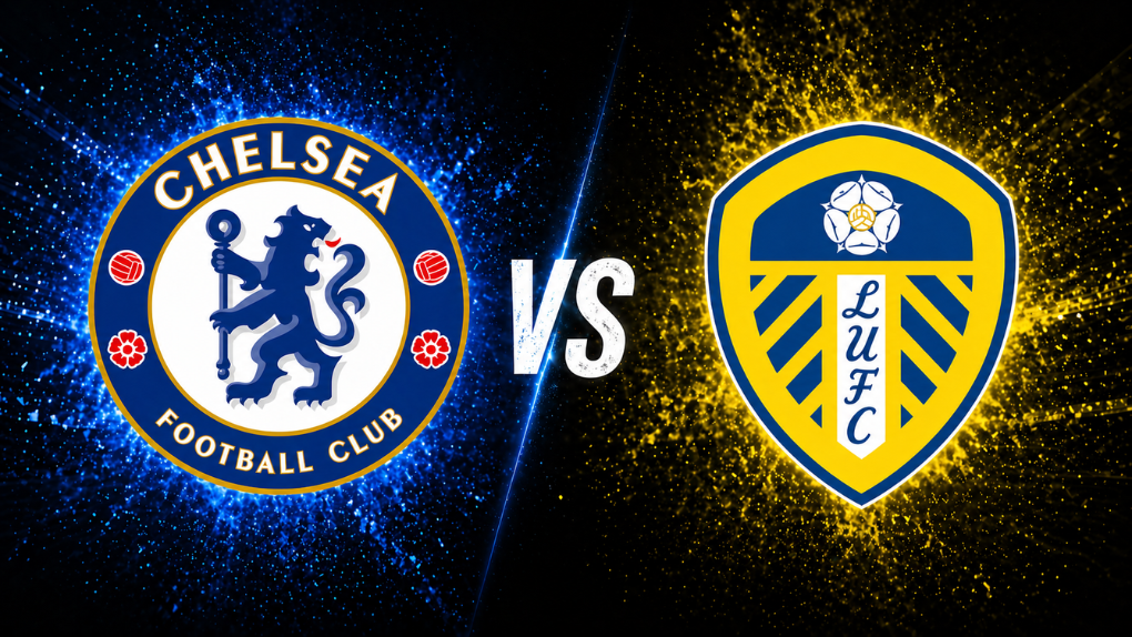 Nhận định Chelsea vs Leeds: Áp lực đè nặng lên The Blues
